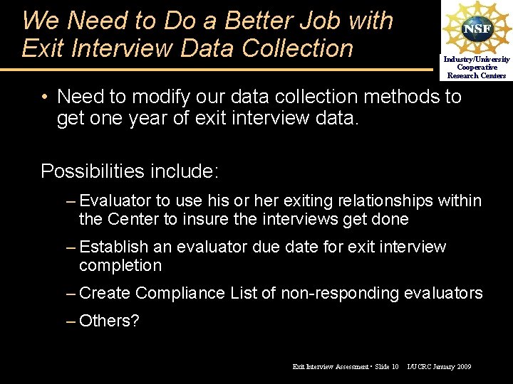 We Need to Do a Better Job with Exit Interview Data Collection Industry/University Cooperative