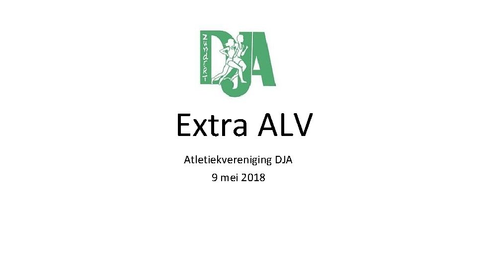 Extra ALV Atletiekvereniging DJA 9 mei 2018 