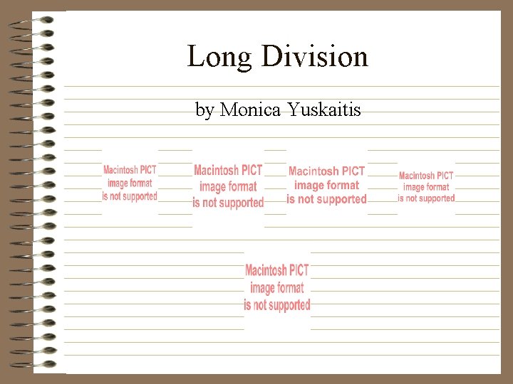 Long Division by Monica Yuskaitis 