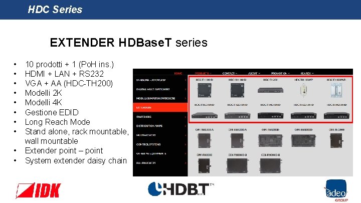 HDC Series EXTENDER HDBase. T series • • • 10 prodotti + 1 (Po.