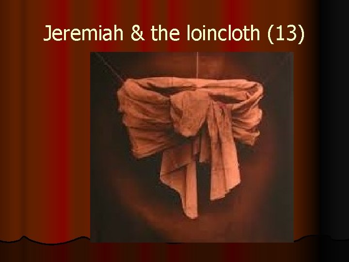 Jeremiah & the loincloth (13) 