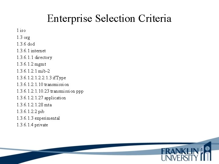 Enterprise Selection Criteria 1 iso 1. 3 org 1. 3. 6 dod 1. 3.