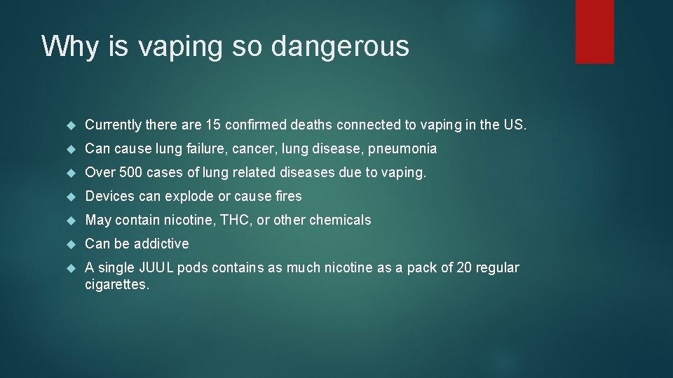 Why is vaping so dangerous Currently there are 15 confirmed deaths connected to vaping