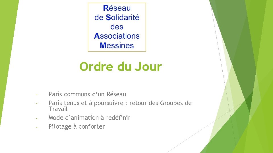 Ordre du Jour - Paris communs d’un Réseau Paris tenus et à poursuivre :