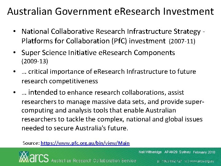 Australian Government e. Research Investment • National Collaborative Research Infrastructure Strategy Platforms for Collaboration