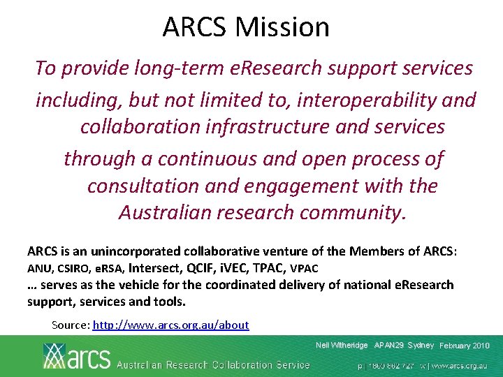 ARCS Mission To provide long-term e. Research support services including, but not limited to,