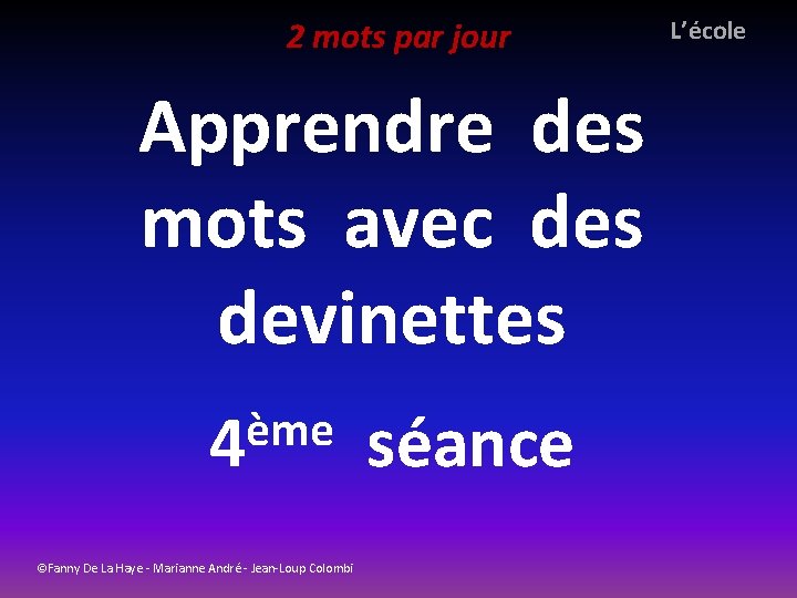 2 mots par jour Apprendre des mots avec