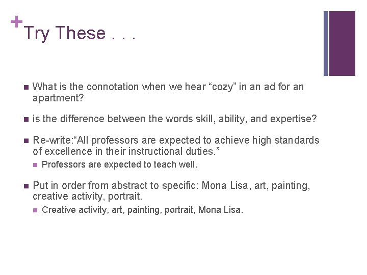 + Try These. . . n What is the connotation when we hear “cozy” + Try These. . . n What is the connotation when we hear “cozy”