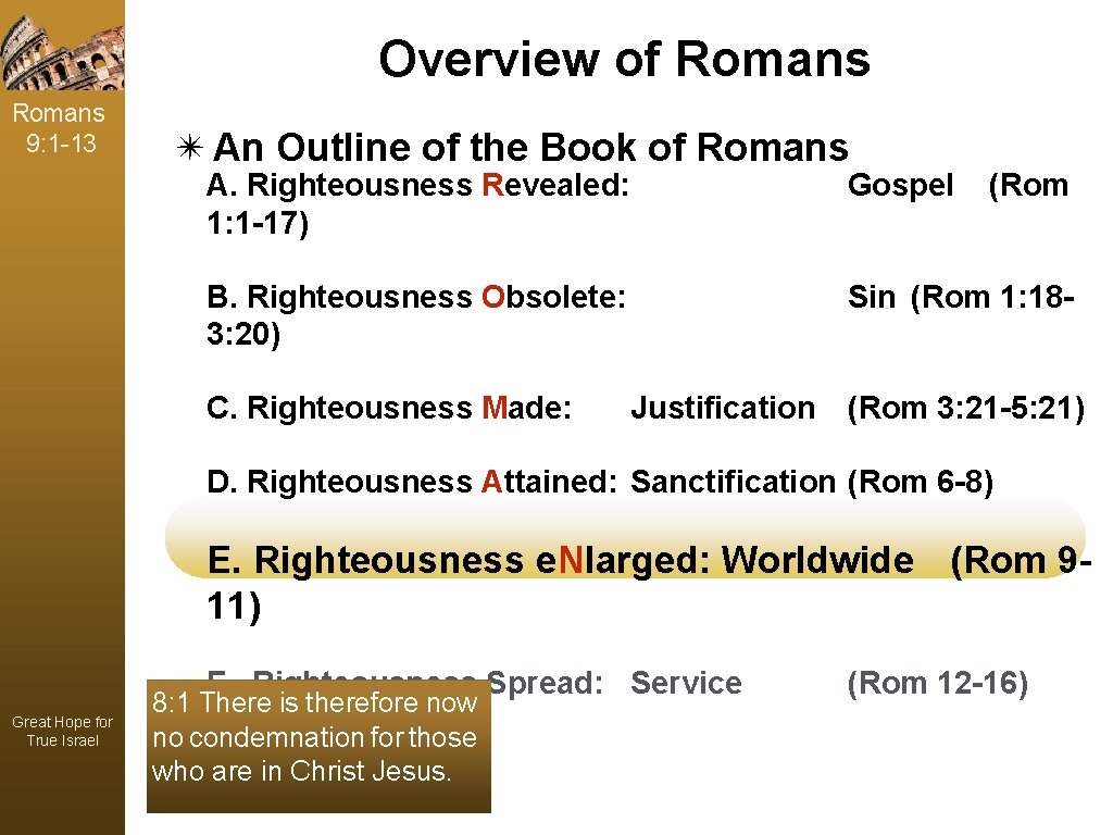 Overview of Romans 9: 1 -13 ✴ An Outline of the Book of Romans