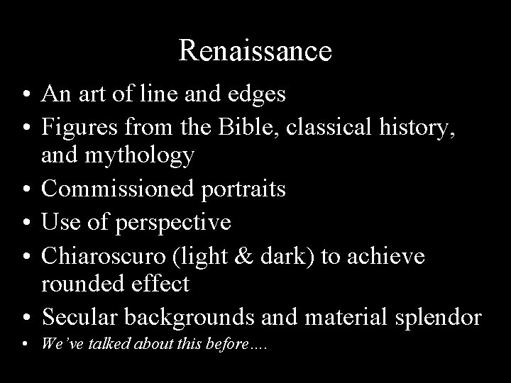 Renaissance • An art of line and edges • Figures from the Bible, classical
