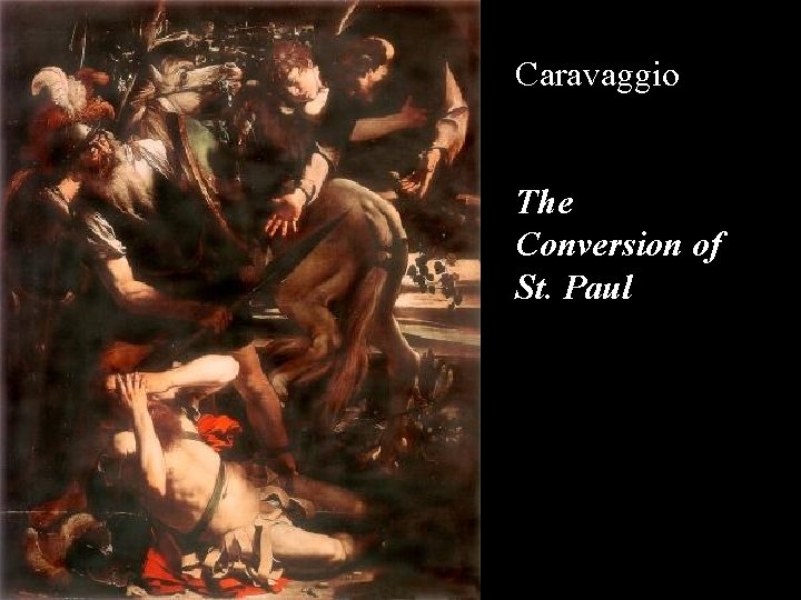 Caravaggio The Conversion of St. Paul 