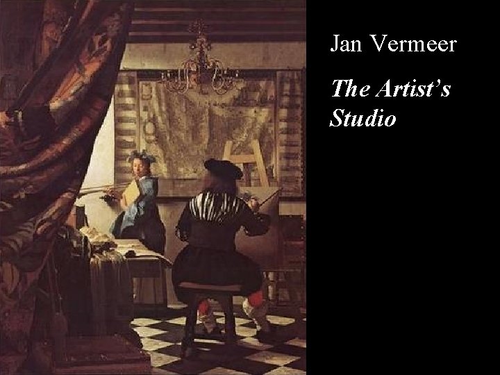 Jan Vermeer The Artist’s Studio 