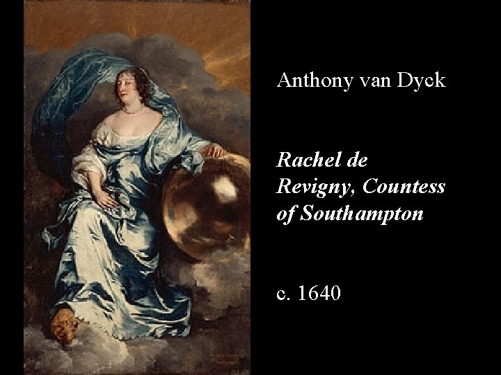 Anthony van Dyck Rachel de Revigny, Countess of Southampton c. 1640 