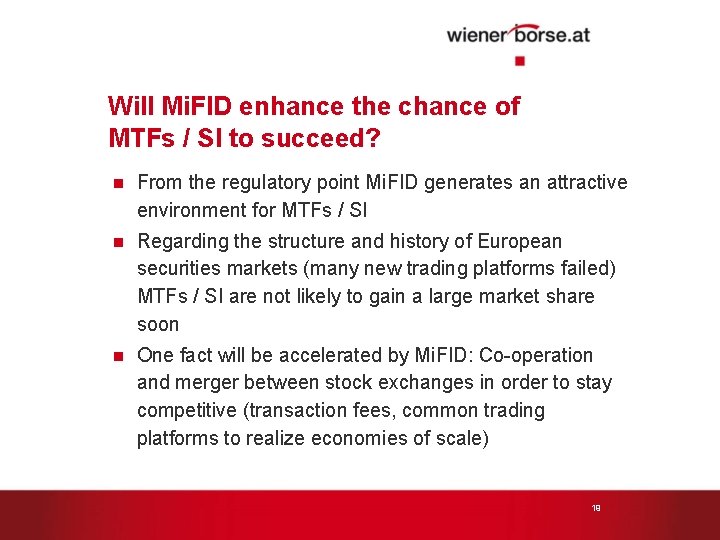 Will Mi. FID enhance the chance of MTFs / SI to succeed? n From