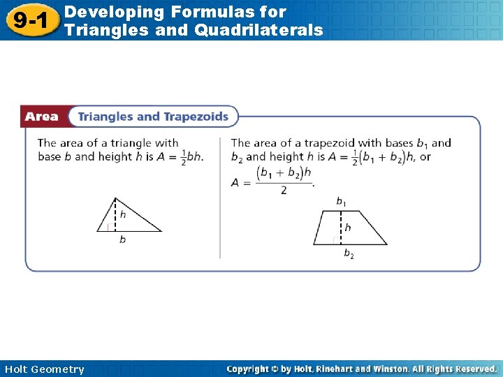 9 -1 Developing Formulas for Triangles and Quadrilaterals Holt Geometry 