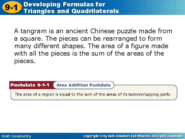 9 -1 Developing Formulas for Triangles and Quadrilaterals A tangram is an ancient Chinese