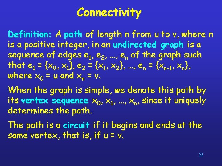 Connectivity Definition: A path of length n from u to v, where n is