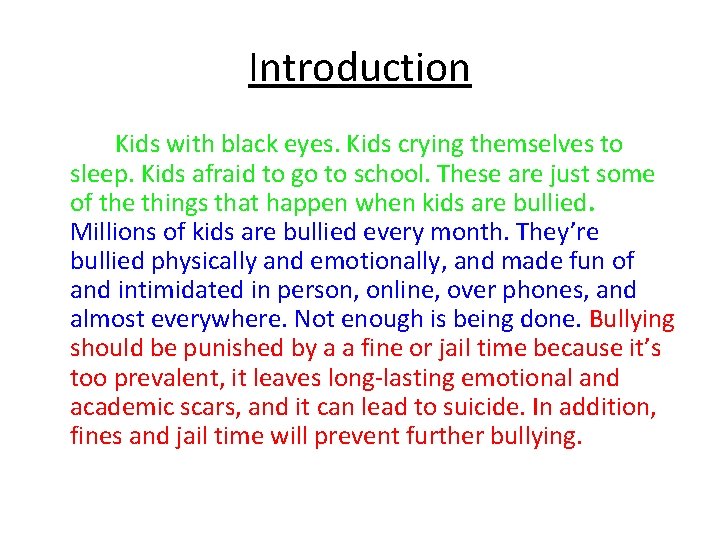 Introduction Kids with black eyes. Kids crying themselves to sleep. Kids afraid to go