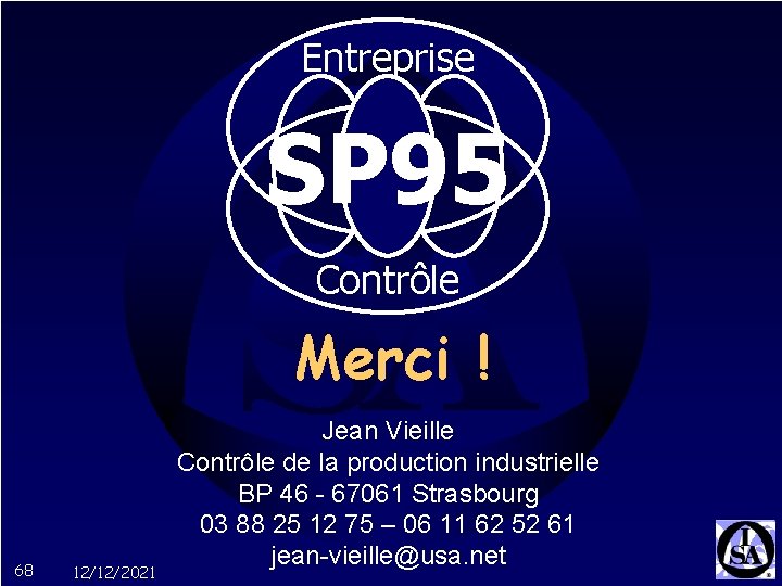 Entreprise SP 95 Contrôle Merci ! 68 12/12/2021 Jean Vieille Contrôle de la production