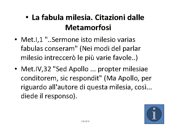  • La fabula milesia. Citazioni dalle Metamorfosi • Met. I, 1 ". .