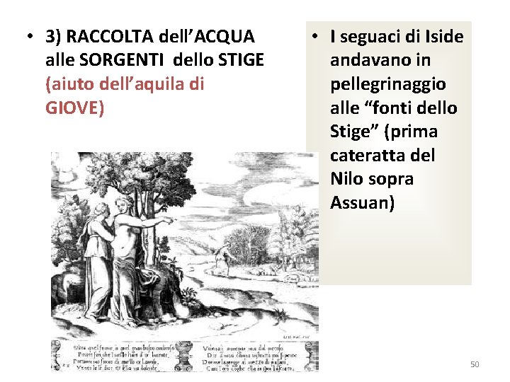  • 3) RACCOLTA dell’ACQUA alle SORGENTI dello STIGE (aiuto dell’aquila di GIOVE) cananà