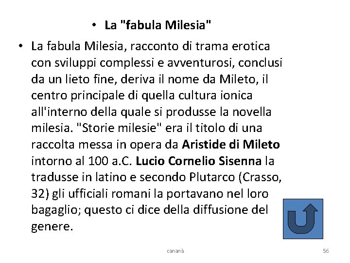  • La "fabula Milesia" • La fabula Milesia, racconto di trama erotica con