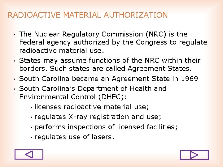 RADIOACTIVE MATERIAL AUTHORIZATION • • The Nuclear Regulatory Commission (NRC) is the Federal agency
