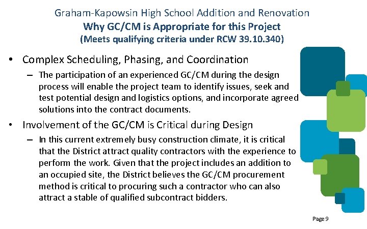 Graham-Kapowsin High School Addition and Renovation Why GC/CM is Appropriate for this Project (Meets