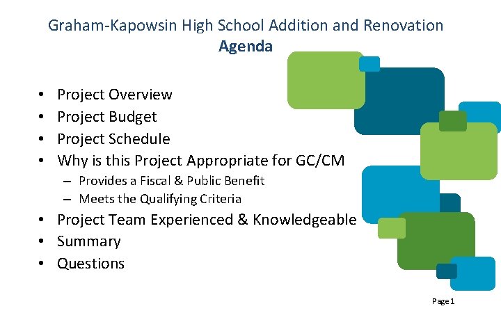 Graham-Kapowsin High School Addition and Renovation Agenda • • Project Overview Project Budget Project