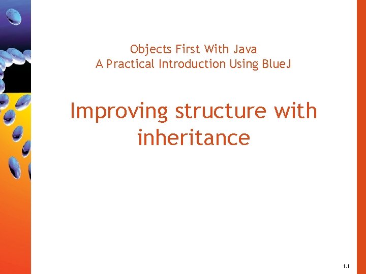 Objects First With Java A Practical Introduction Using Blue. J Improving structure with inheritance