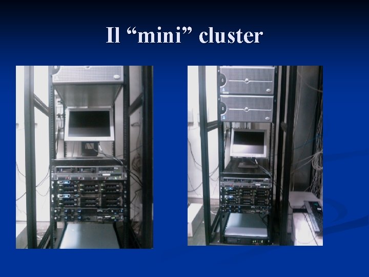 Il “mini” cluster 