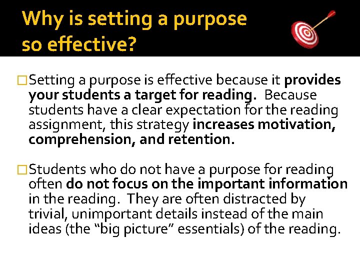 Why is setting a purpose so effective? �Setting a purpose is effective because it Why is setting a purpose so effective? �Setting a purpose is effective because it