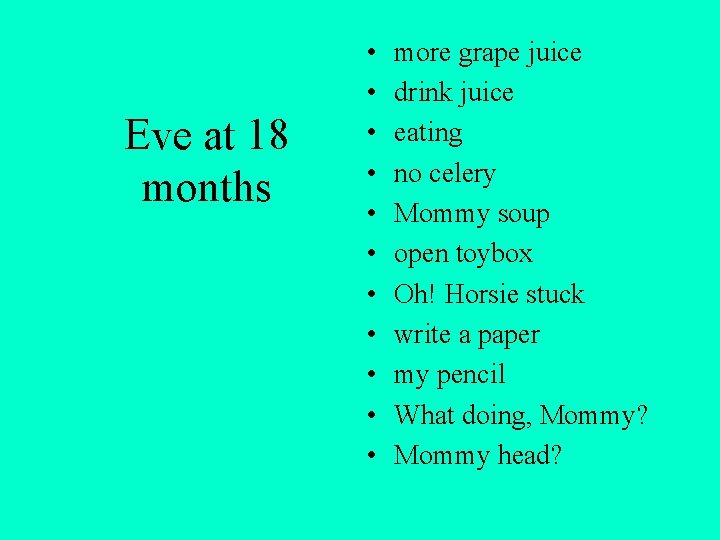 Eve at 18 months • • • more grape juice drink juice eating no