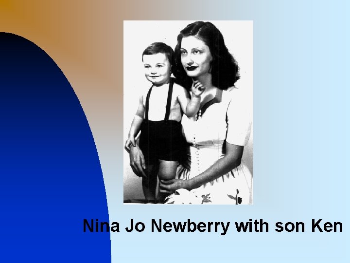 Nina Jo Newberry with son Ken 