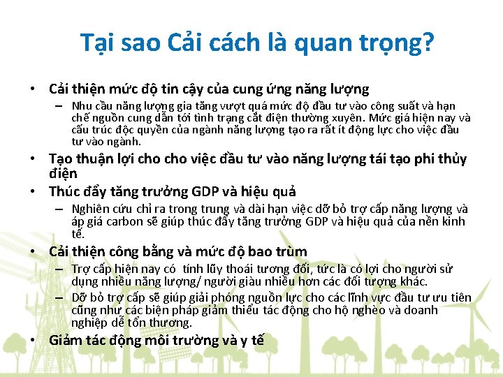 Tại sao Cải cách là quan trọng? • Cải thiện mức độ tin cậy