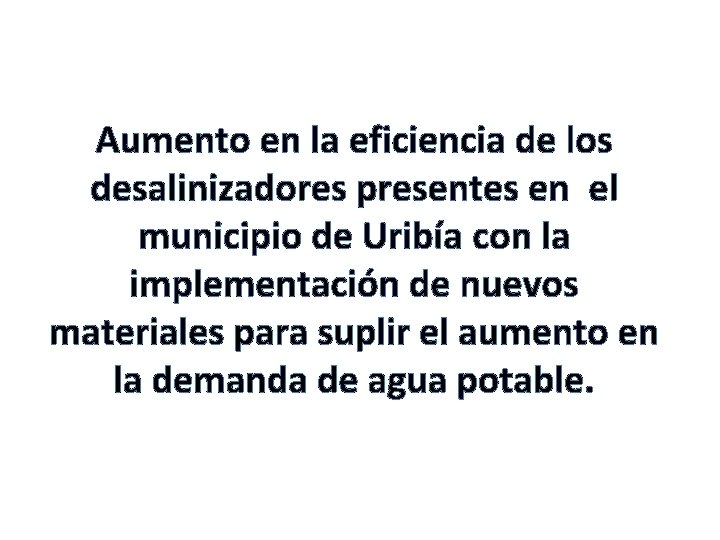 Aumento en la eficiencia de los desalinizadores presentes en el municipio de Uribía con