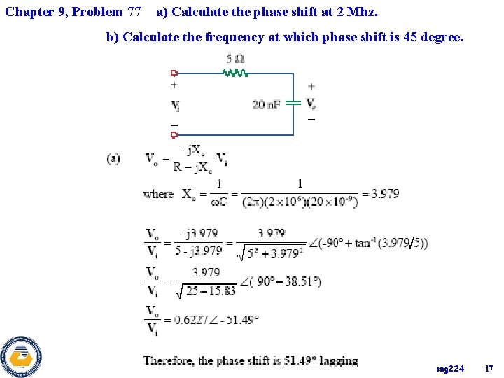 Chapter 9, Problem 77 a) Calculate the phase shift at 2 Mhz. b) Calculate