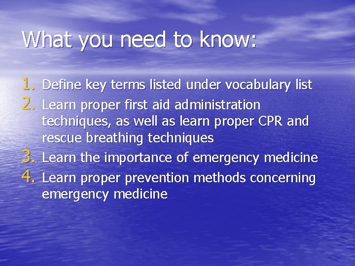 What you need to know: 1. Define key terms listed under vocabulary list 2.