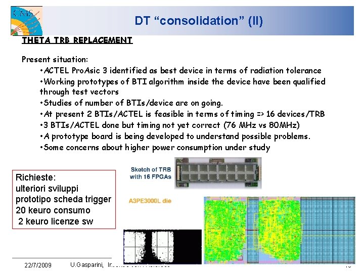 DT “consolidation” (II) THETA TRB REPLACEMENT Present situation: • ACTEL Pro. Asic 3 identified