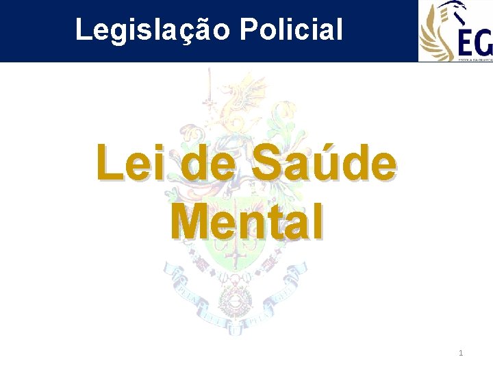 Legislação Policial Lei de Saúde Mental 1 