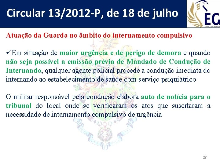 Circular 13/2012 -P, de 18 de julho Atuação da Guarda no âmbito do internamento