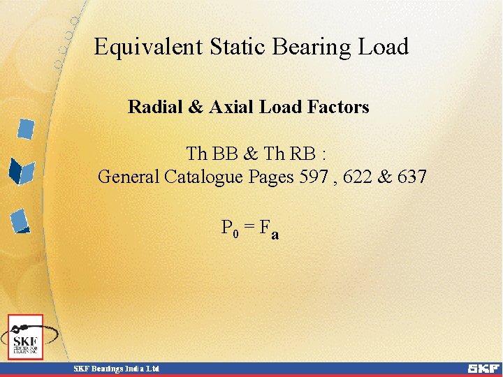 Equivalent Static Bearing Load Radial & Axial Load Factors Th BB & Th RB