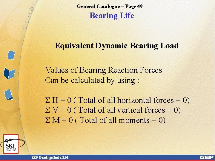 General Catalogue – Page 49 Bearing Life Equivalent Dynamic Bearing Load Values of Bearing
