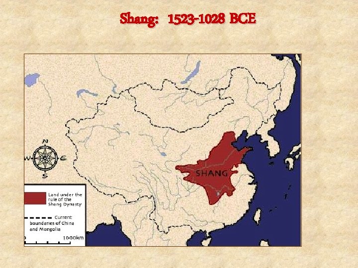 Shang: 1523 -1028 BCE 