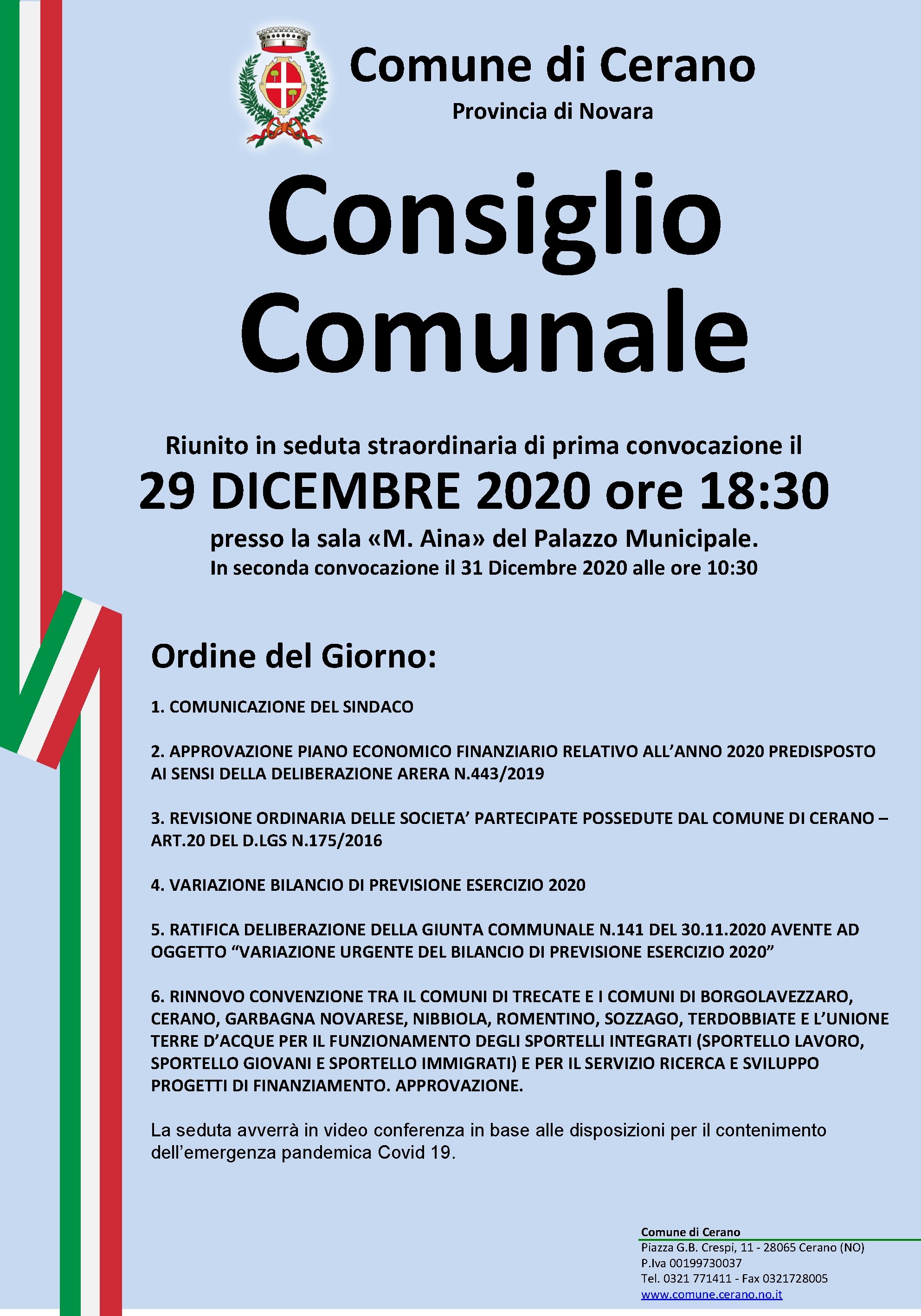 Comune di Cerano Provincia di Novara Consiglio Comunale Riunito in seduta straordinaria di prima