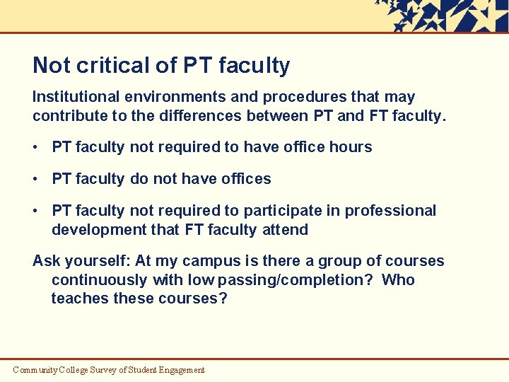 Not critical of PT faculty Institutional environments and procedures that may contribute to the