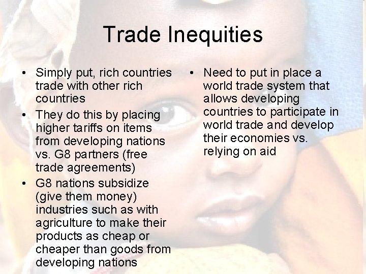 Trade Inequities • Simply put, rich countries trade with other rich countries • They