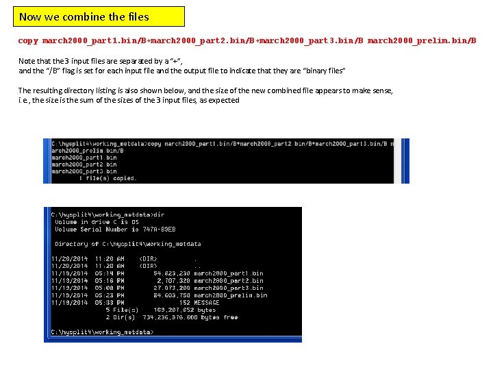 Now we combine the files copy march 2000_part 1. bin/B+march 2000_part 2. bin/B+march 2000_part Now we combine the files copy march 2000_part 1. bin/B+march 2000_part 2. bin/B+march 2000_part