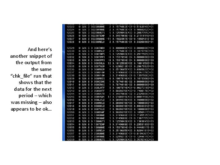 And here’s another snippet of the output from the same “chk_file” run that shows And here’s another snippet of the output from the same “chk_file” run that shows
