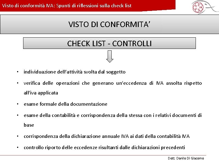 Visto di conformità IVA: Spunti di riflessioni sulla check list VISTO DI c. CONFORMITA’